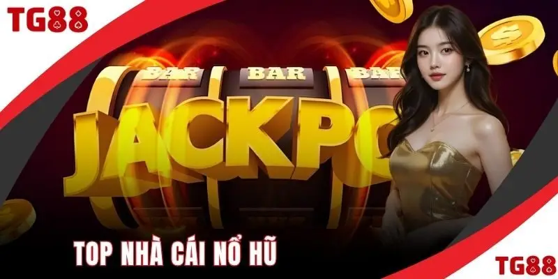 Top nhà cái nổ hũ